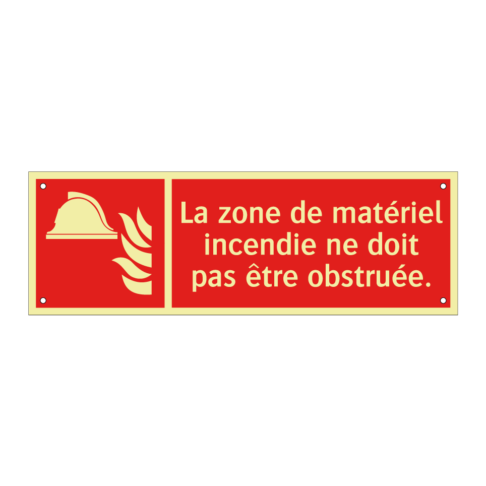 La zone de matériel incendie ne doit pas être obstruée.