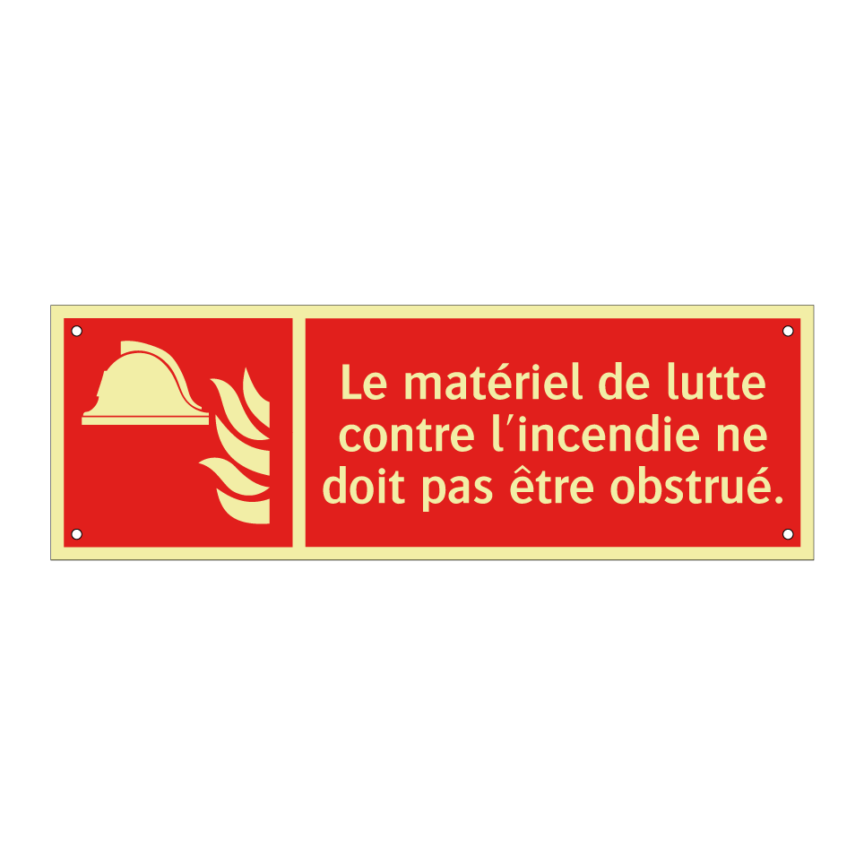 Le matériel de lutte contre l'incendie ne doit pas être obstrué.