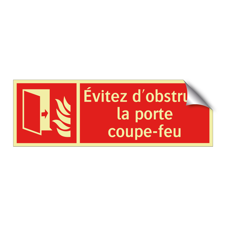 Évitez d'obstruer la porte coupe-feu