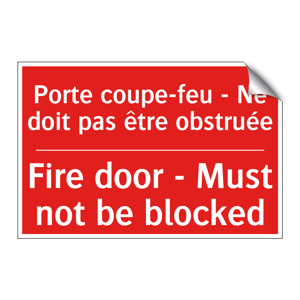Porte coupe-feu - Ne doit pas /.../ - Fire door - Must not be blocked /.../