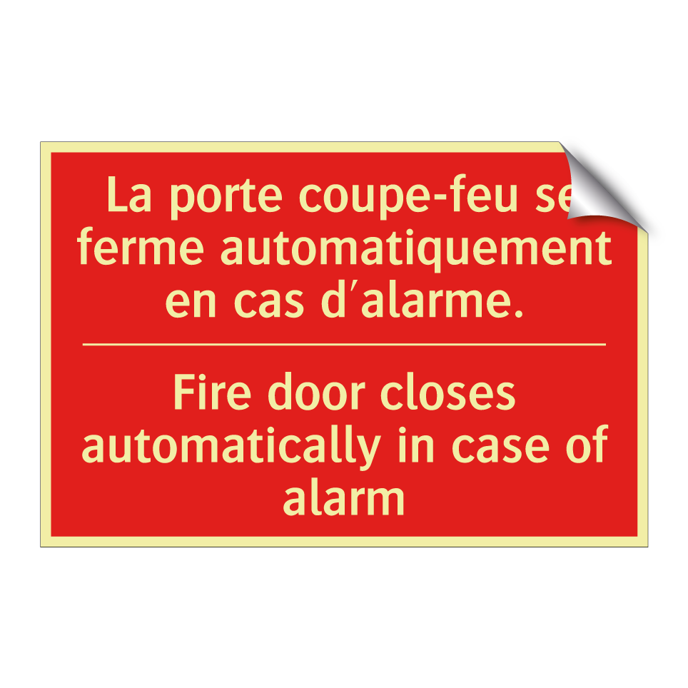 La porte coupe-feu se ferme automatiquement /.../ - Fire door closes automatically /.../