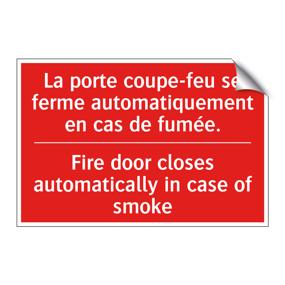 La porte coupe-feu se ferme automatiquement /.../ - Fire door closes automatically /.../