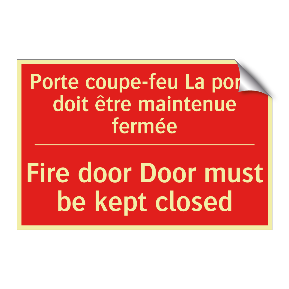 Porte coupe-feu La porte doit /.../ - Fire door Door must be kept closed /.../