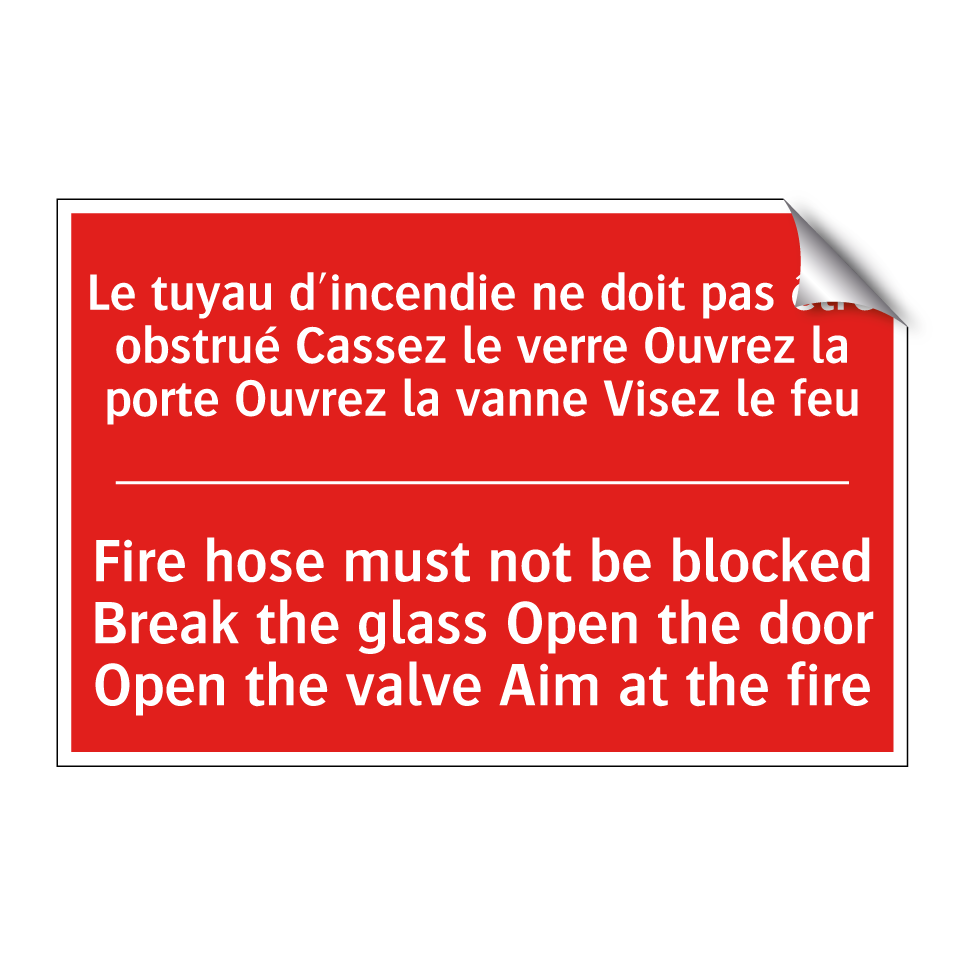 Le tuyau d'incendie ne doit pas /.../ - Fire hose must not be blocked /.../