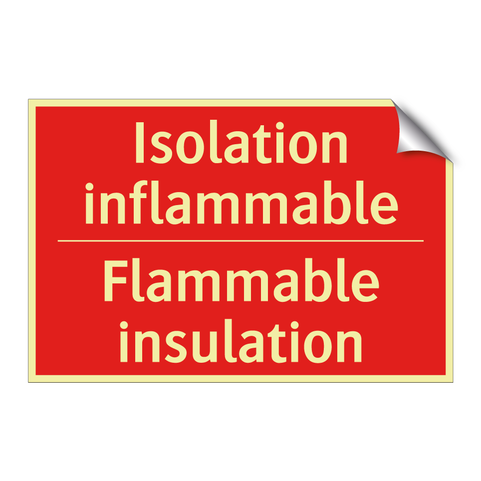 Isolation inflammable - Flammable insulation