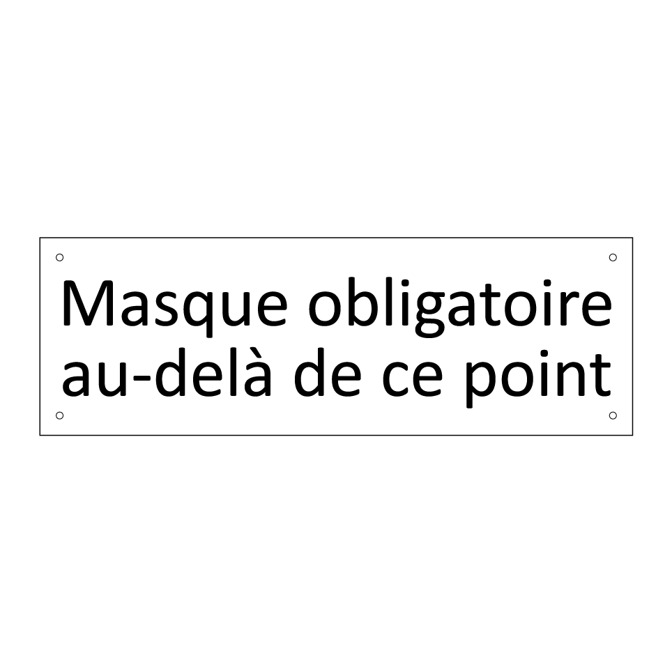 Masque obligatoire au-delà de ce point