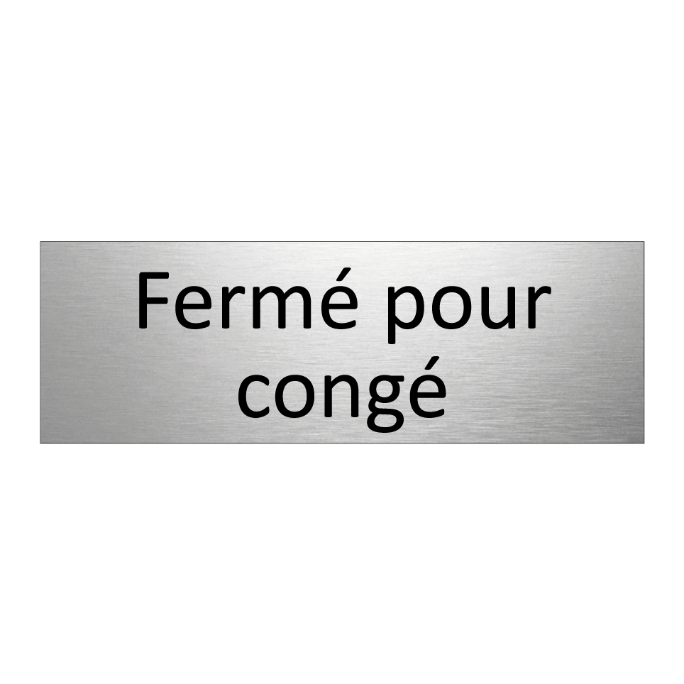 Fermé pour congé