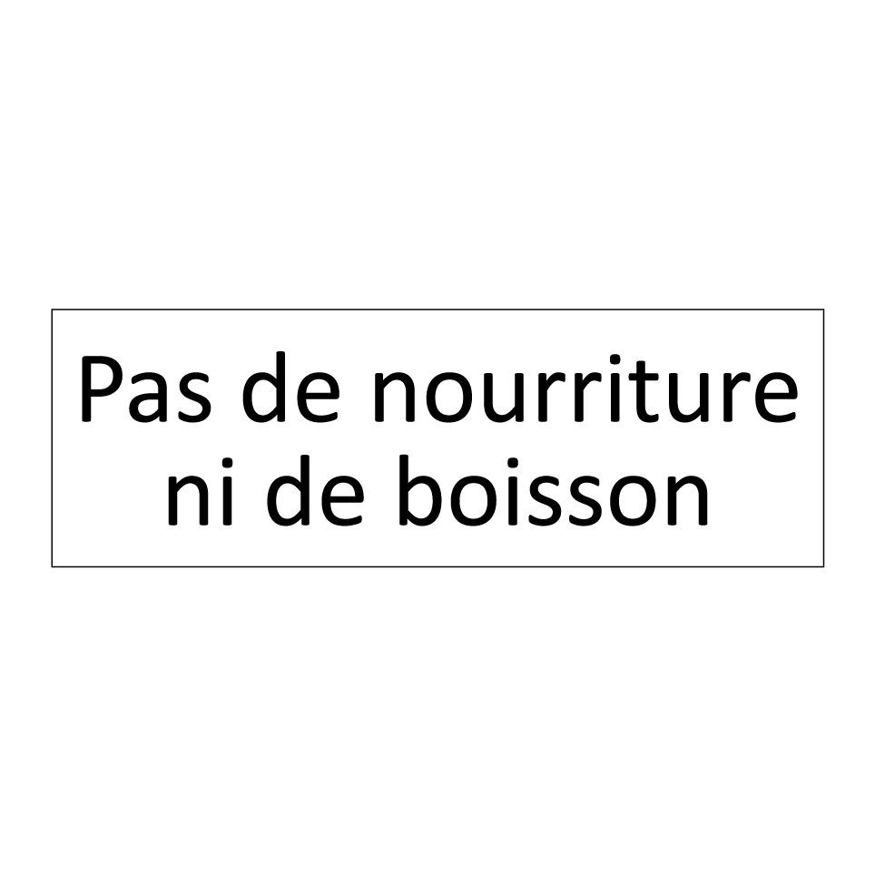 Pas de nourriture ni de boisson