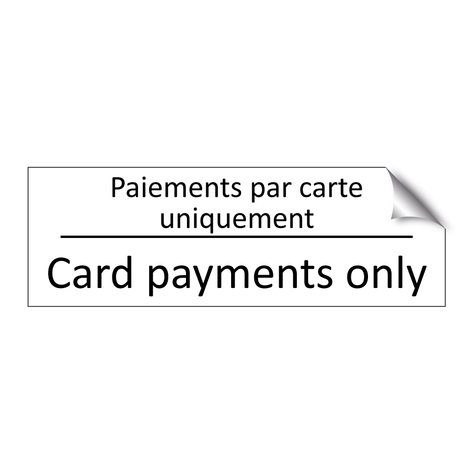 Paiements par carte uniquement - Card payments only