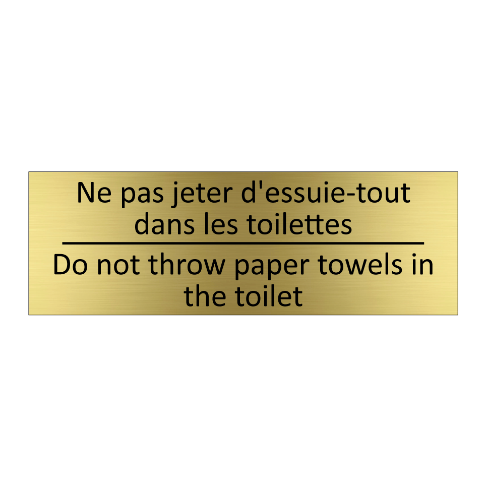 Ne pas jeter d'essuie-tout dans /.../ - Do not throw paper towels in the /.../