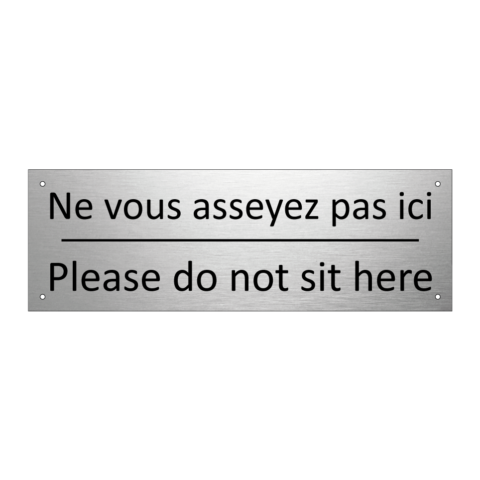 Ne vous asseyez pas ici - Please do not sit here