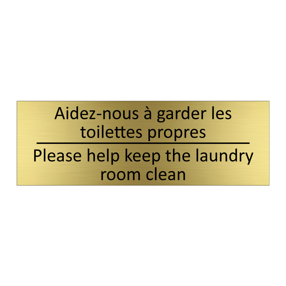 Aidez-nous à garder les toilettes /.../ - Please help keep the laundry room /.../