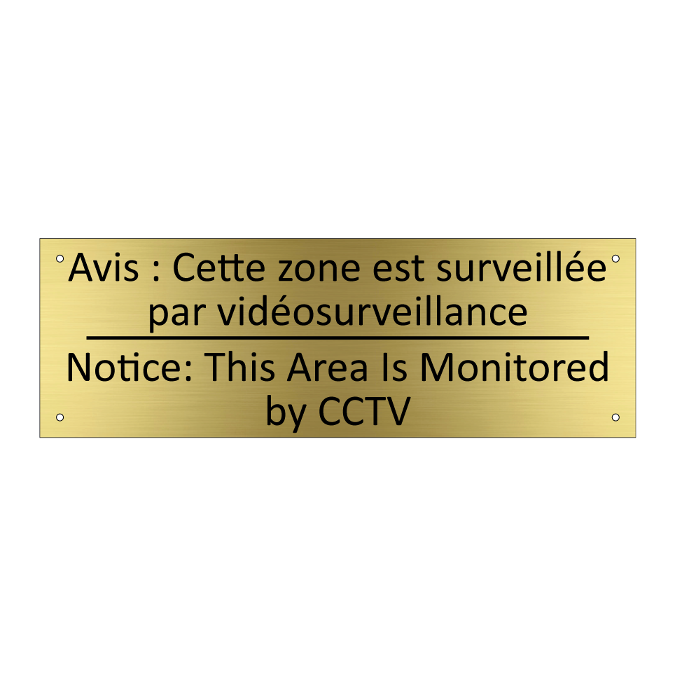 Avis : Cette zone est surveillée /.../ - Notice: This Area Is Monitored /.../