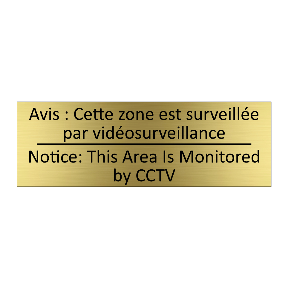 Avis : Cette zone est surveillée /.../ - Notice: This Area Is Monitored /.../
