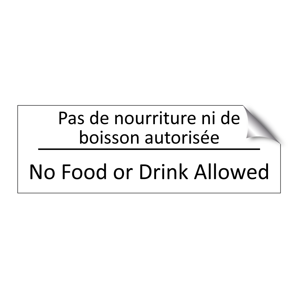 Pas de nourriture ni de boisson /.../ - No Food or Drink Allowed