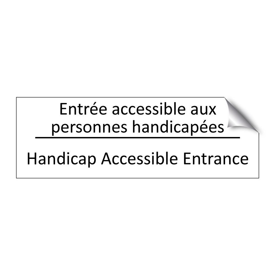 Entrée accessible aux personnes /.../ - Handicap Accessible Entrance