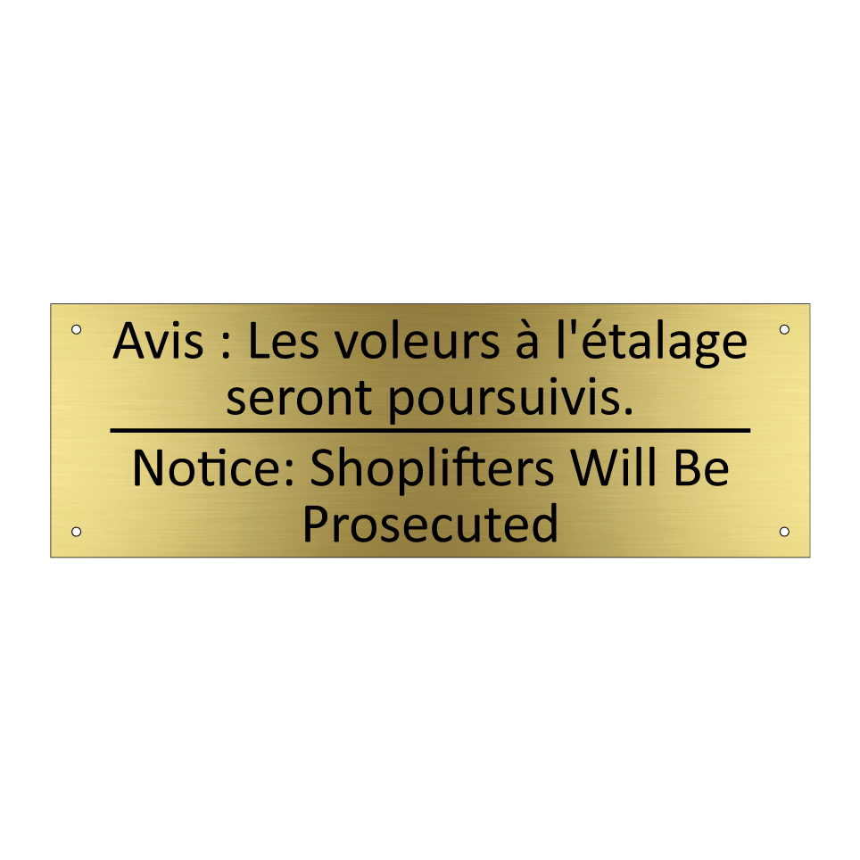 Avis : Les voleurs à l'étalage /.../ - Notice: Shoplifters Will Be Prosecuted /.../