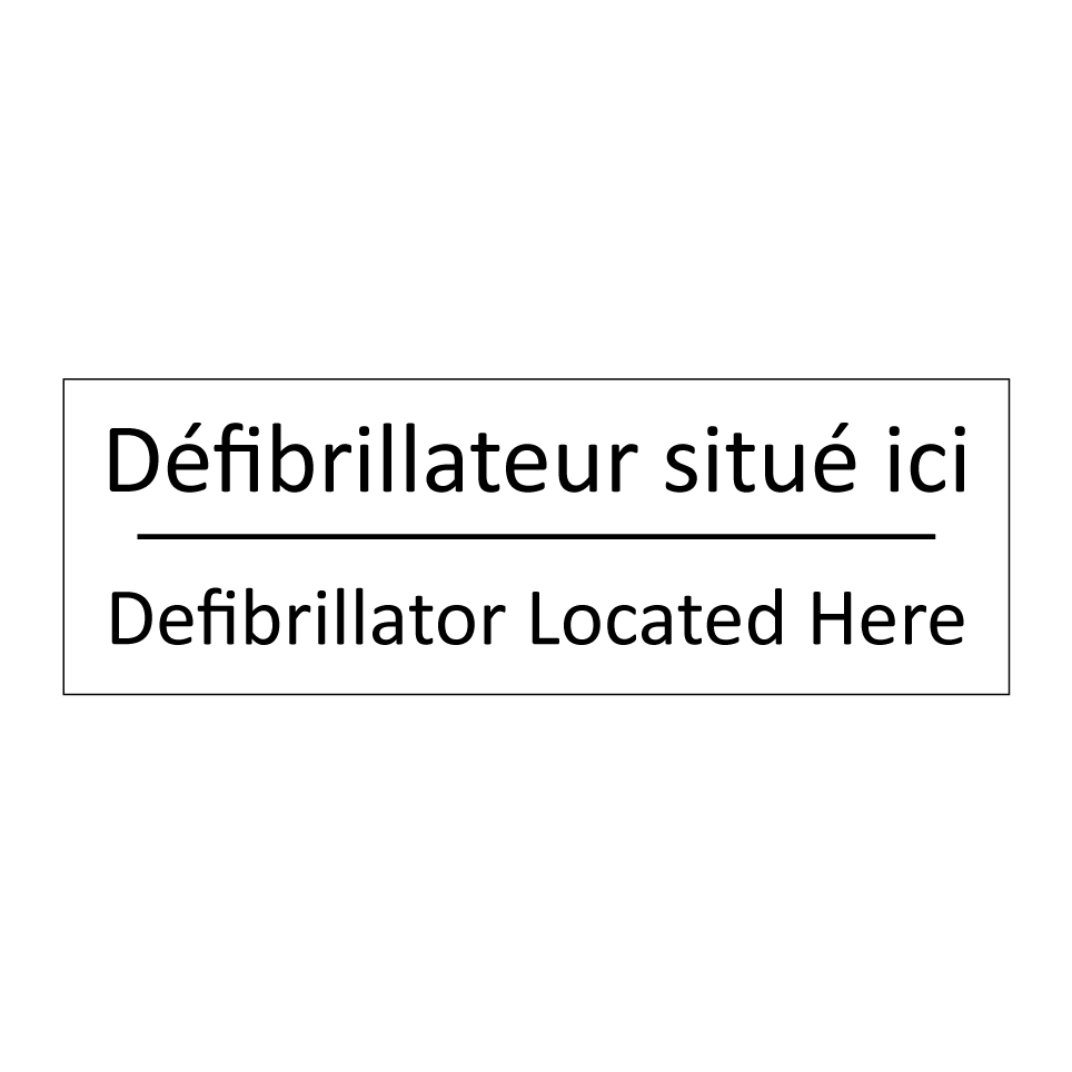 Défibrillateur situé ici - Defibrillator Located Here