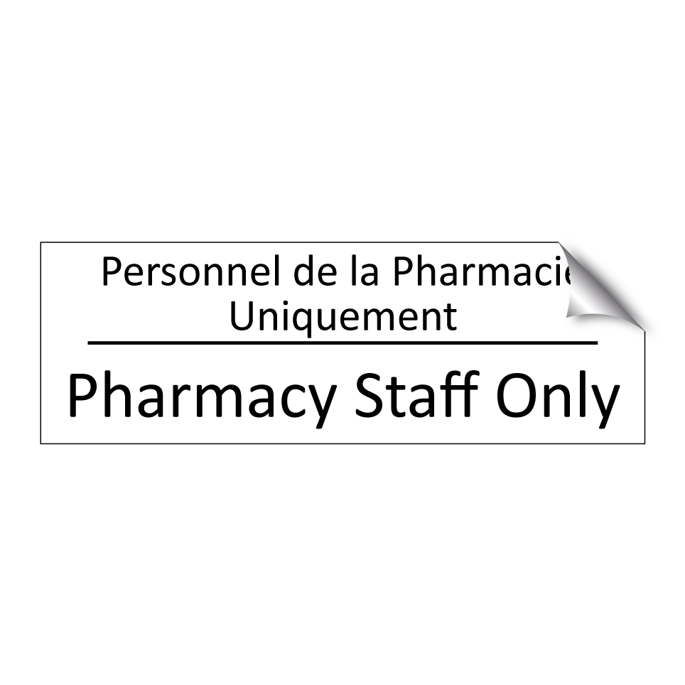 Personnel de la Pharmacie Uniquement /.../ - Pharmacy Staff Only