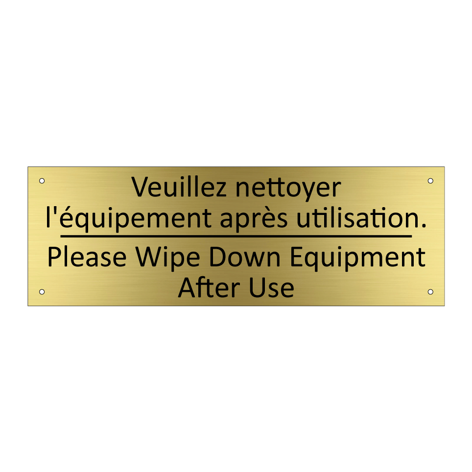 Veuillez nettoyer l'équipement /.../ - Please Wipe Down Equipment After /.../