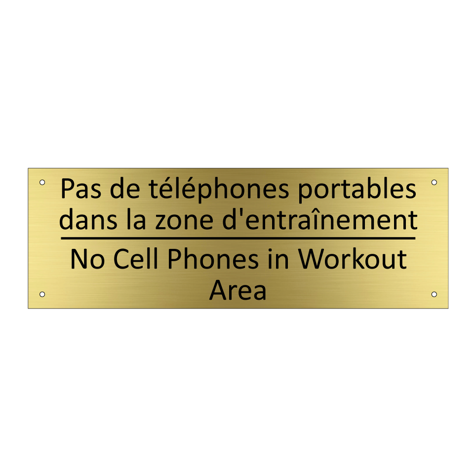 Pas de téléphones portables dans /.../ - No Cell Phones in Workout Area