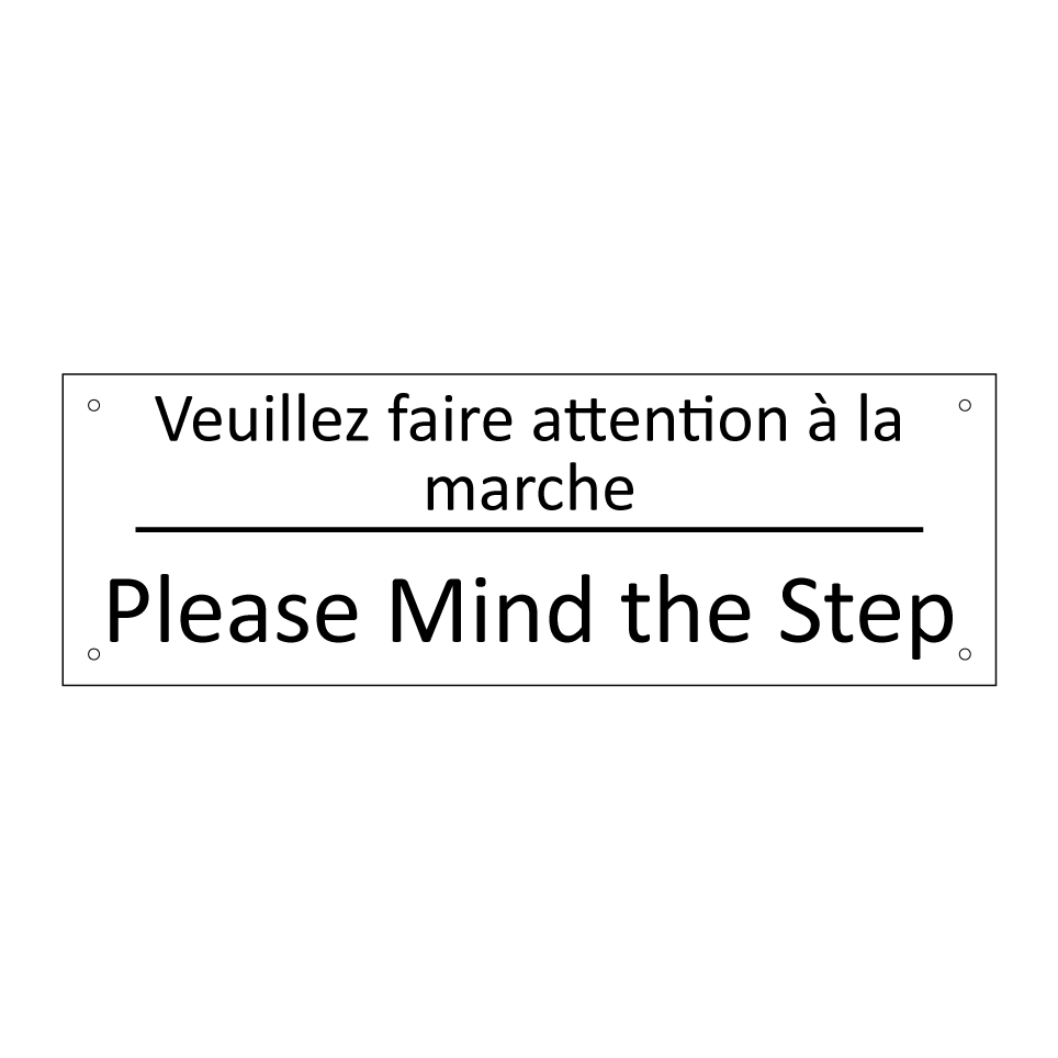 Veuillez faire attention à la /.../ - Please Mind the Step
