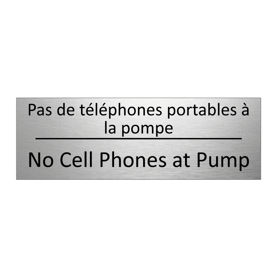 Pas de téléphones portables à /.../ - No Cell Phones at Pump