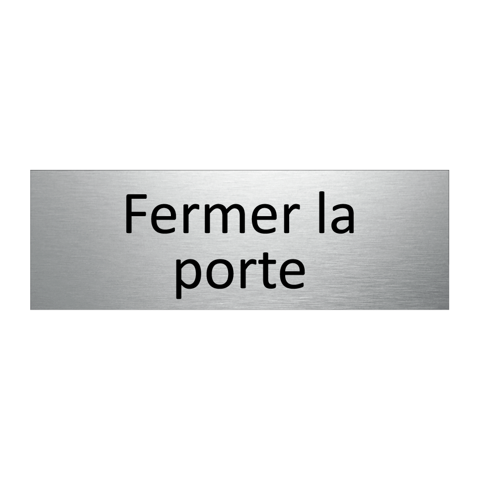 Fermer la porte