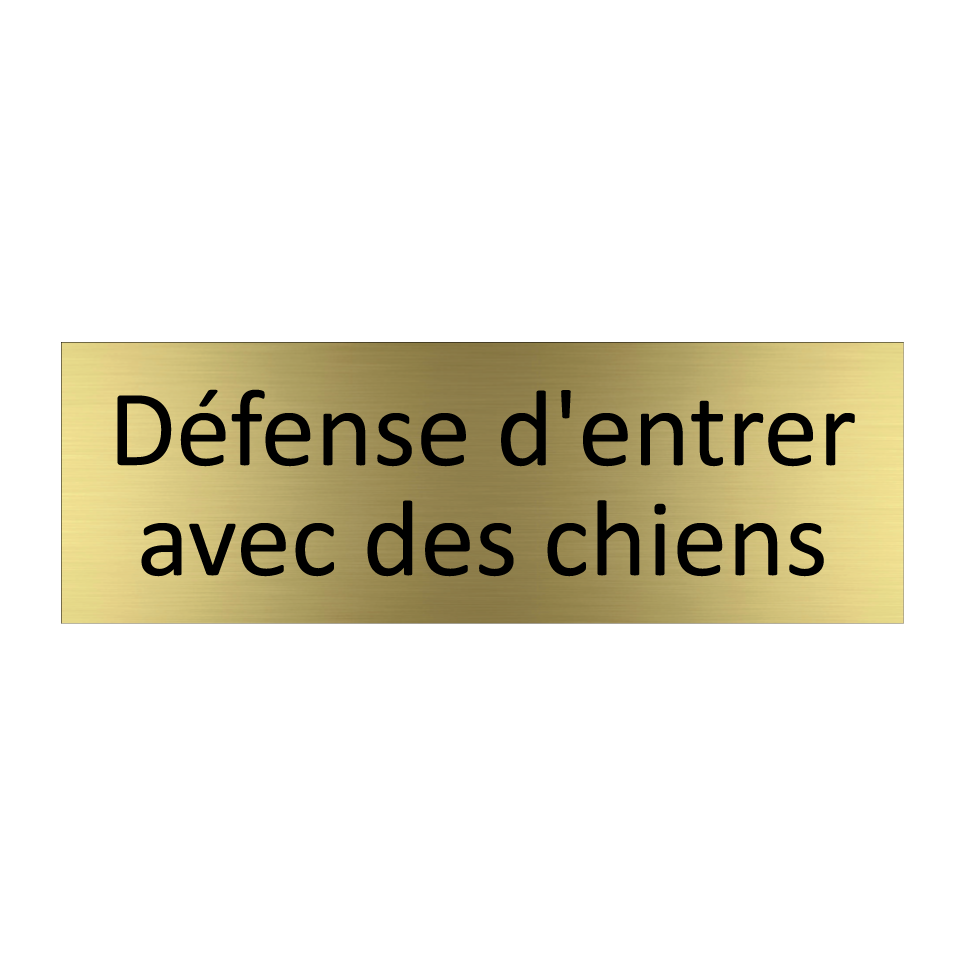 Défense d'entrer avec des chiens