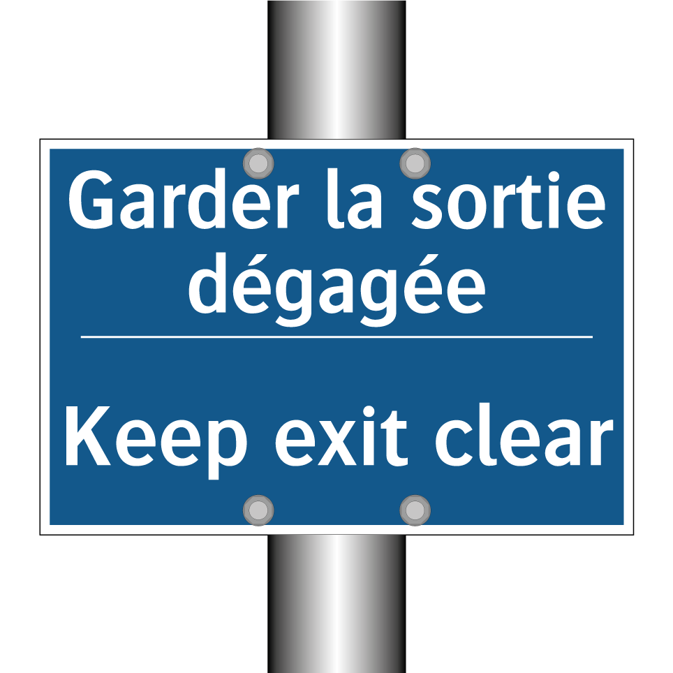 Garder la sortie dégagée - Keep exit clear