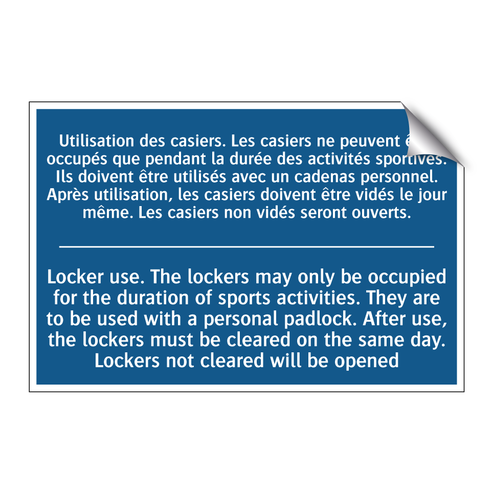Utilisation des casiers. Les casiers /.../ - Locker use. The lockers may only /.../