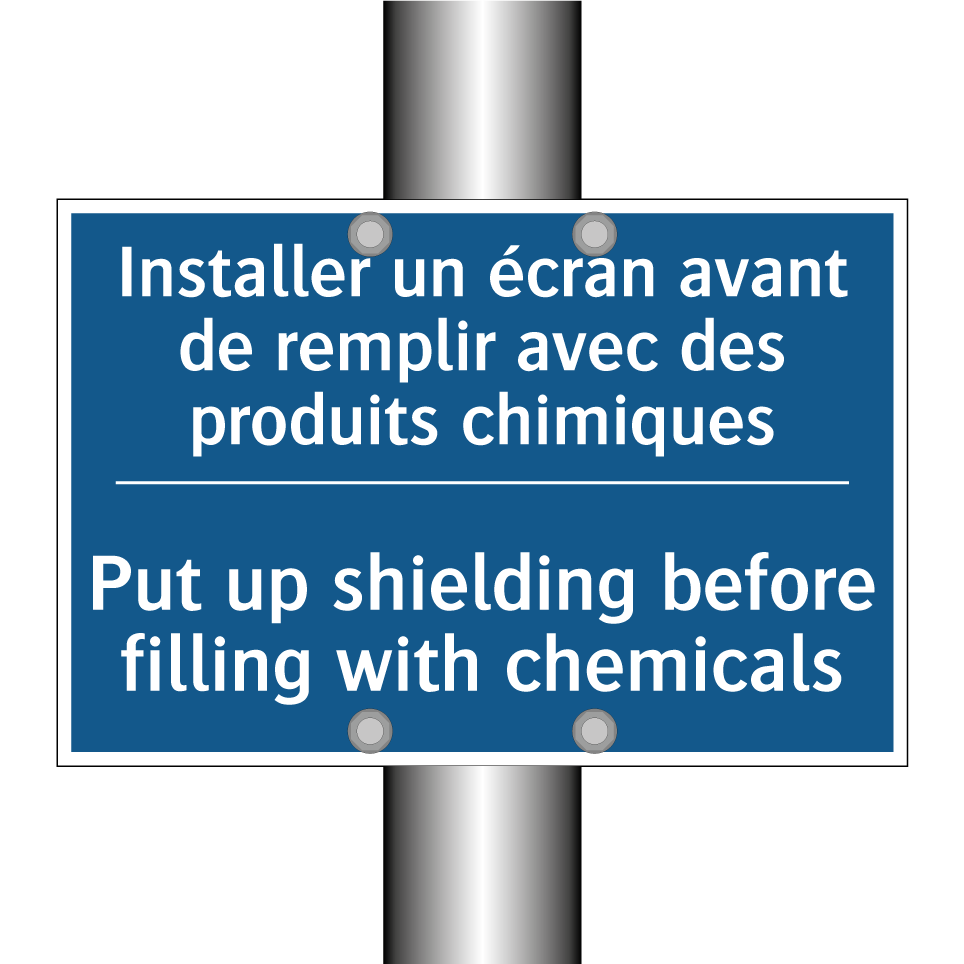 Installer un écran avant de remplir /.../ - Put up shielding before filling /.../