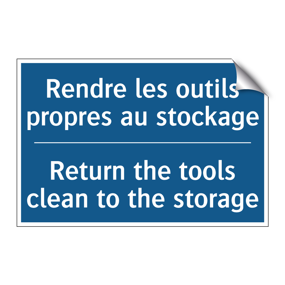 Rendre les outils propres au stockage /.../ - Return the tools clean to the /.../