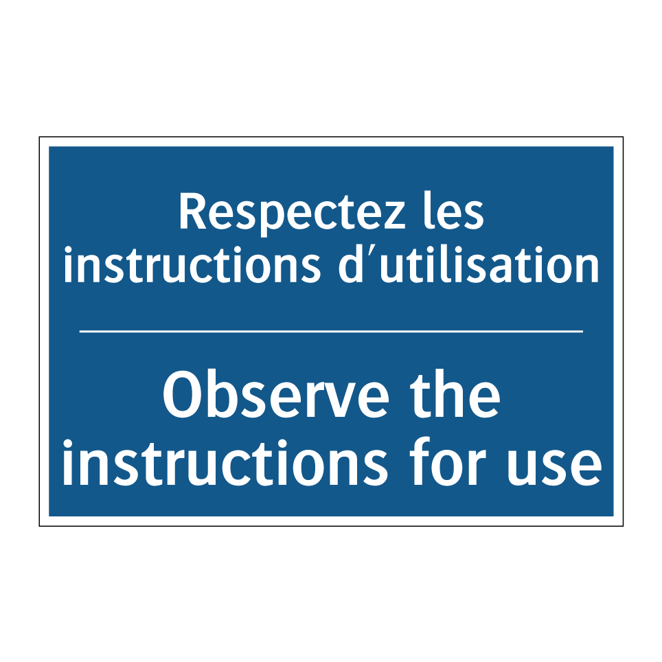 Respectez les instructions d'utilisation /.../ - Observe the instructions for use /.../