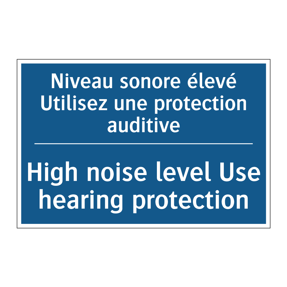Niveau sonore élevé Utilisez une /.../ - High noise level Use hearing protection /.../