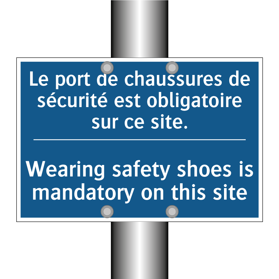 Le port de chaussures de sécurité /.../ - Wearing safety shoes is mandatory /.../