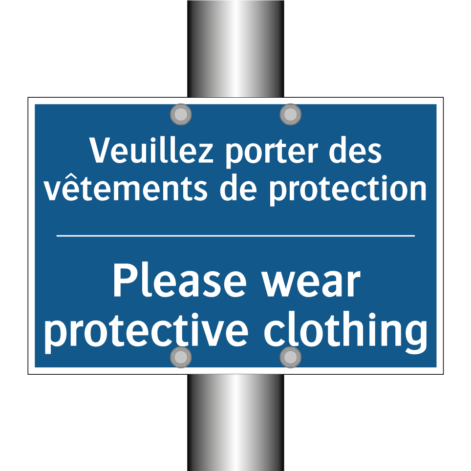 Veuillez porter des vêtements /.../ - Please wear protective clothing /.../