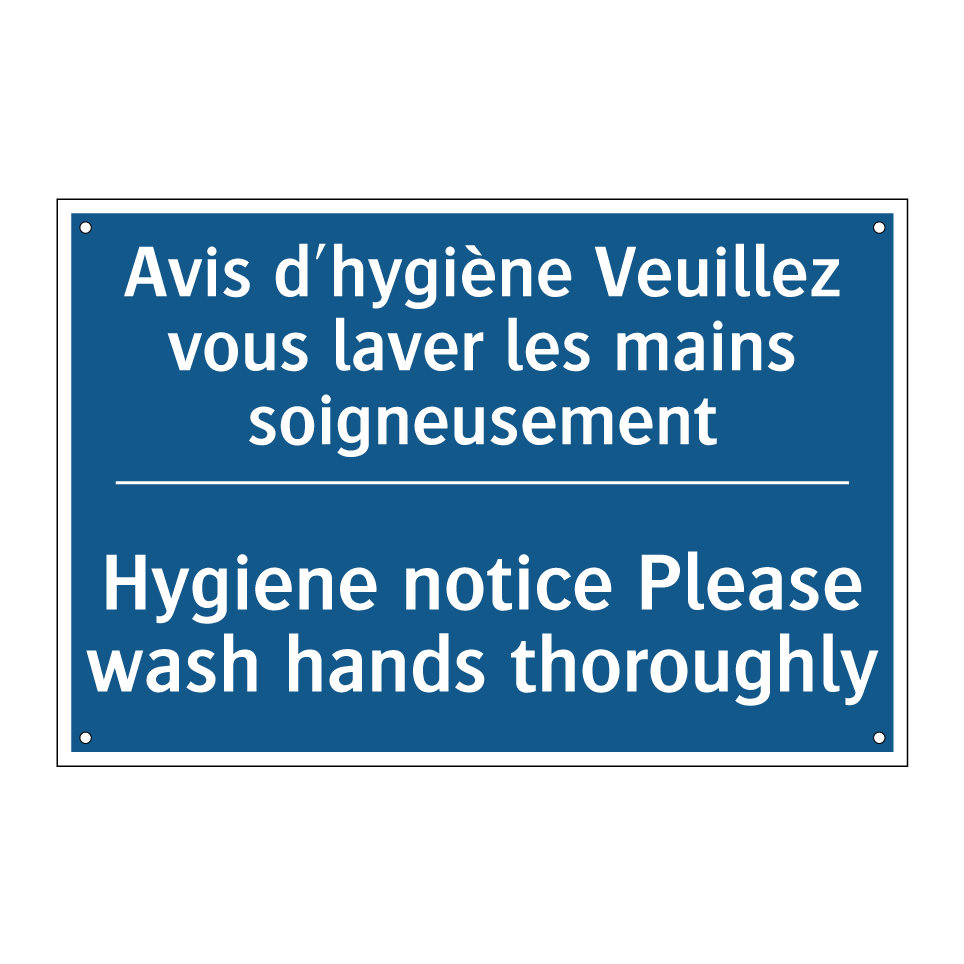 Avis d'hygiène Veuillez vous laver /.../ - Hygiene notice Please wash hands /.../