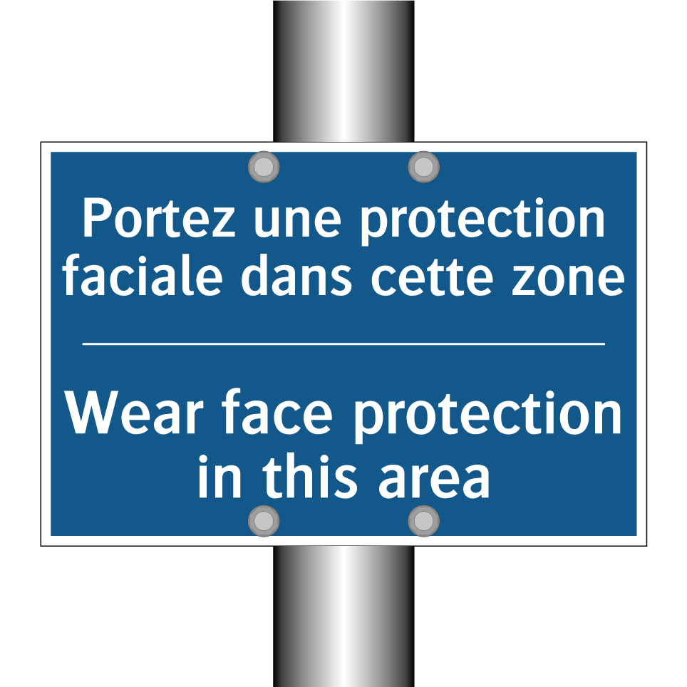 Portez une protection faciale /.../ - Wear face protection in this area /.../