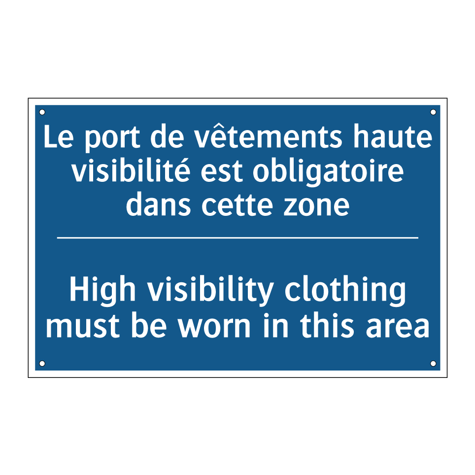 Le port de vêtements haute visibilité /.../ - High visibility clothing must /.../