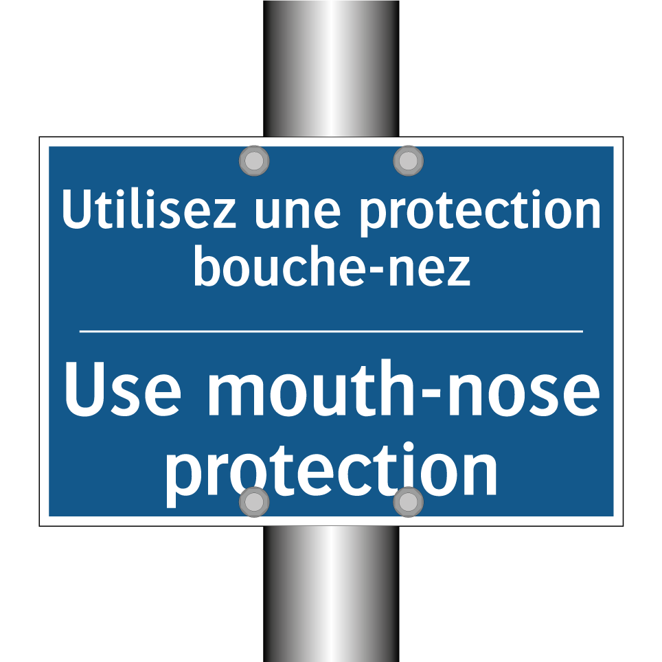 Utilisez une protection bouche-nez /.../ - Use mouth-nose protection