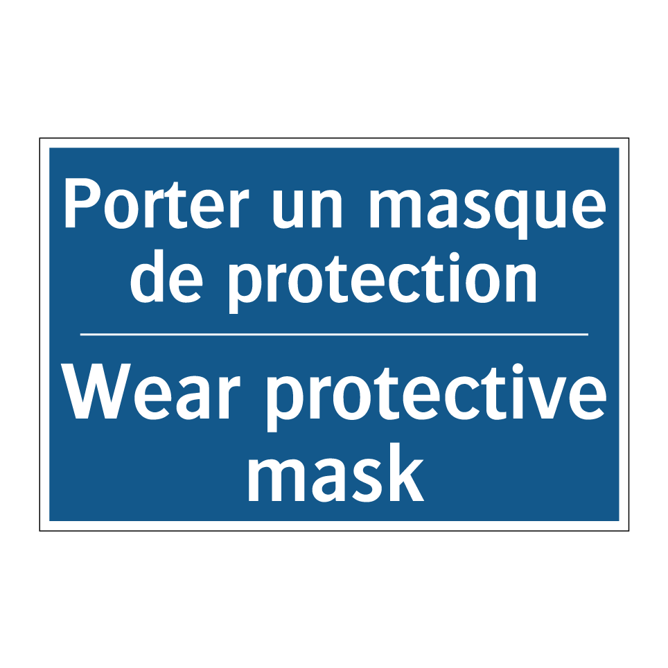 Porter un masque de protection - Wear protective mask