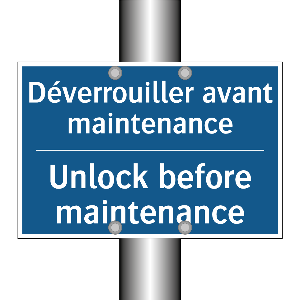 Déverrouiller avant maintenance /.../ - Unlock before maintenance
