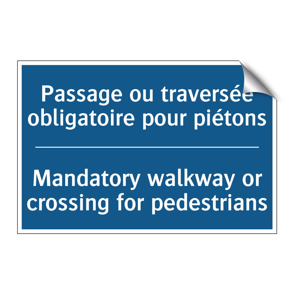 Passage ou traversée obligatoire /.../ - Mandatory walkway or crossing /.../