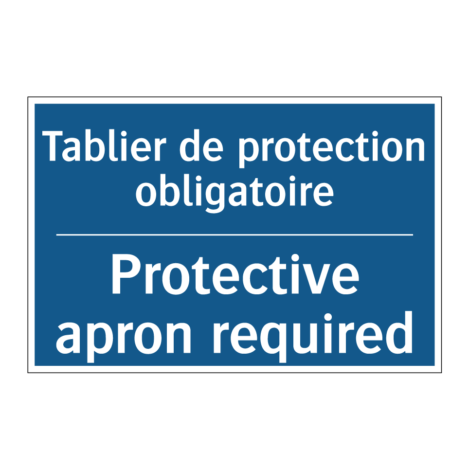 Tablier de protection obligatoire /.../ - Protective apron required