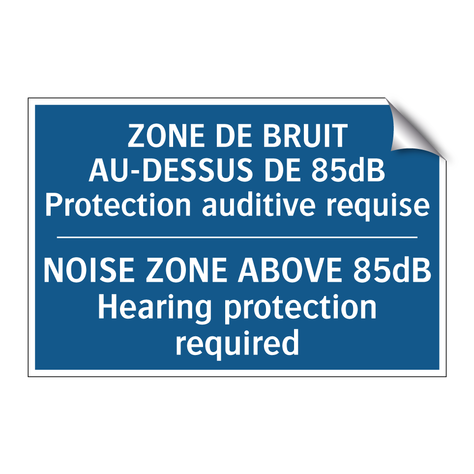 ZONE DE BRUIT AU-DESSUS DE 85dB /.../ - NOISE ZONE ABOVE 85dB Hearing /.../