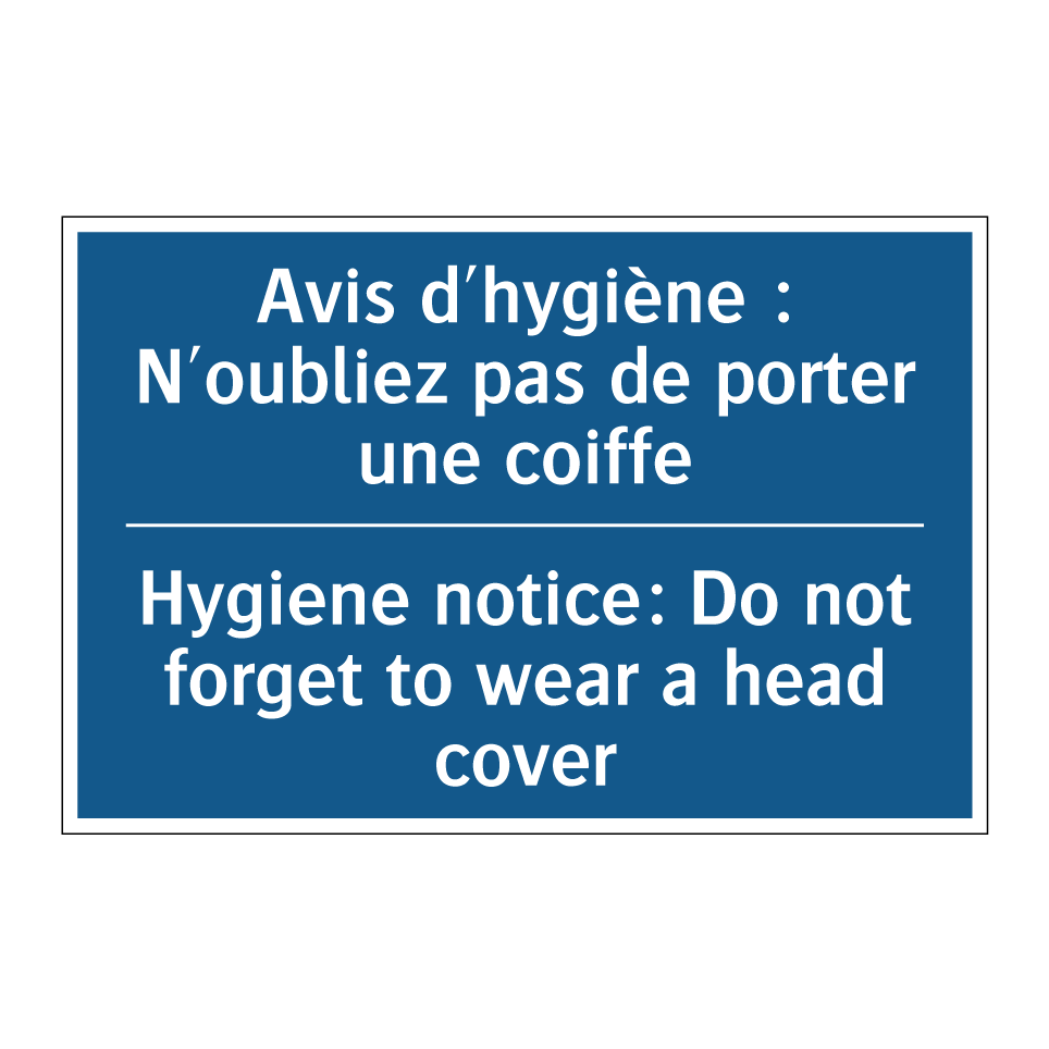 Avis d'hygiène : N'oubliez pas /.../ - Hygiene notice: Do not forget /.../