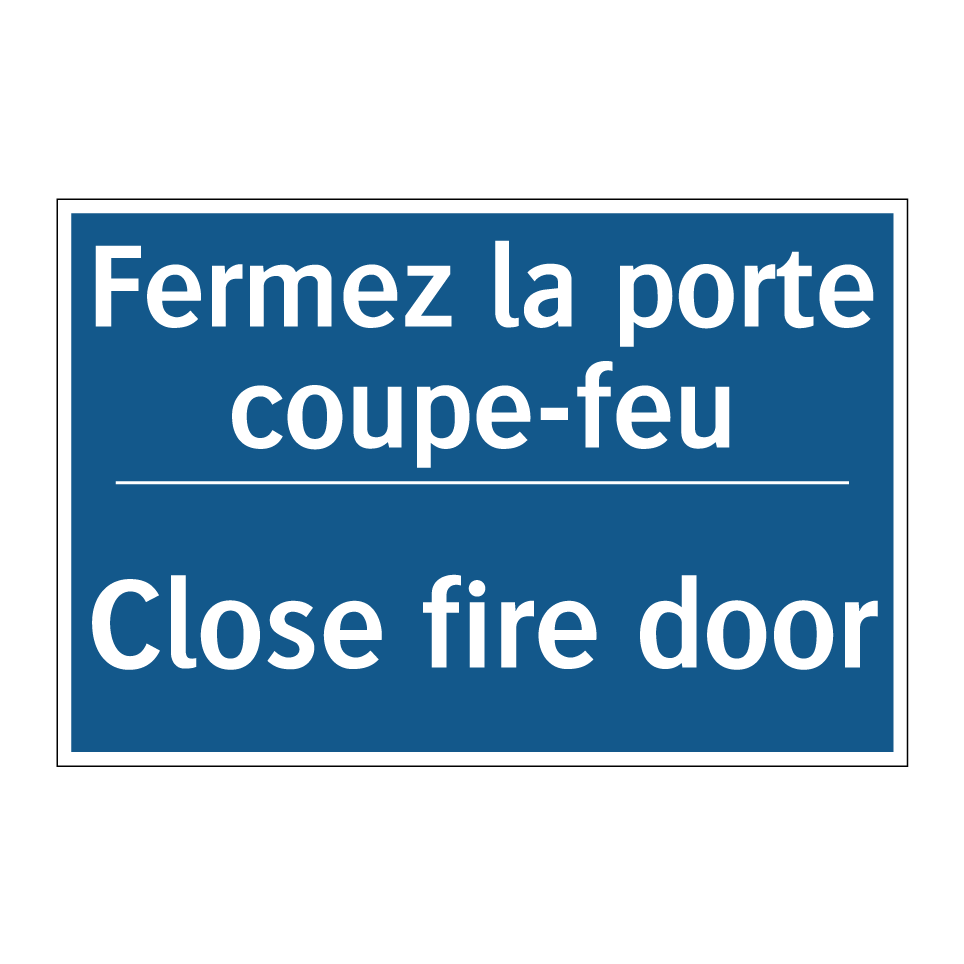 Fermez la porte coupe-feu - Close fire door