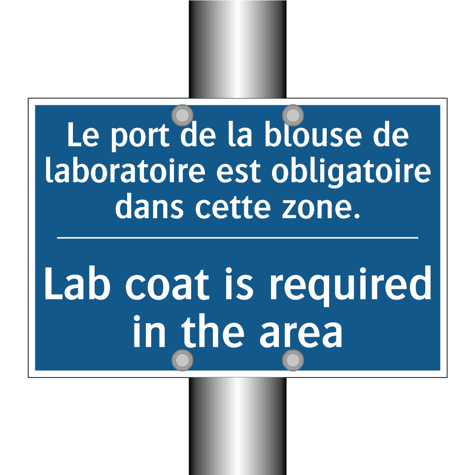 Le port de la blouse de laboratoire /.../ - Lab coat is required in the area /.../