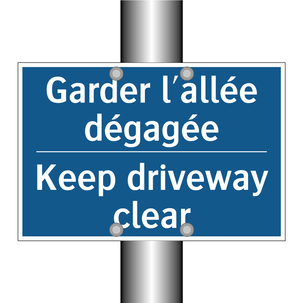 Garder l'allée dégagée - Keep driveway clear